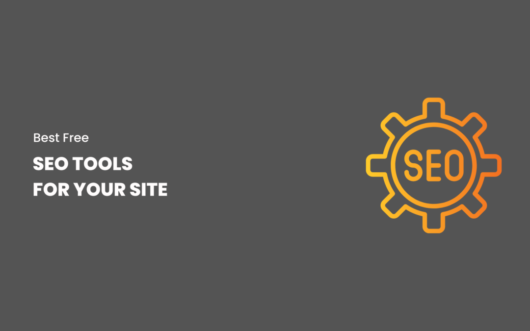 The Best Free SEO Tools for Your WordPress Site