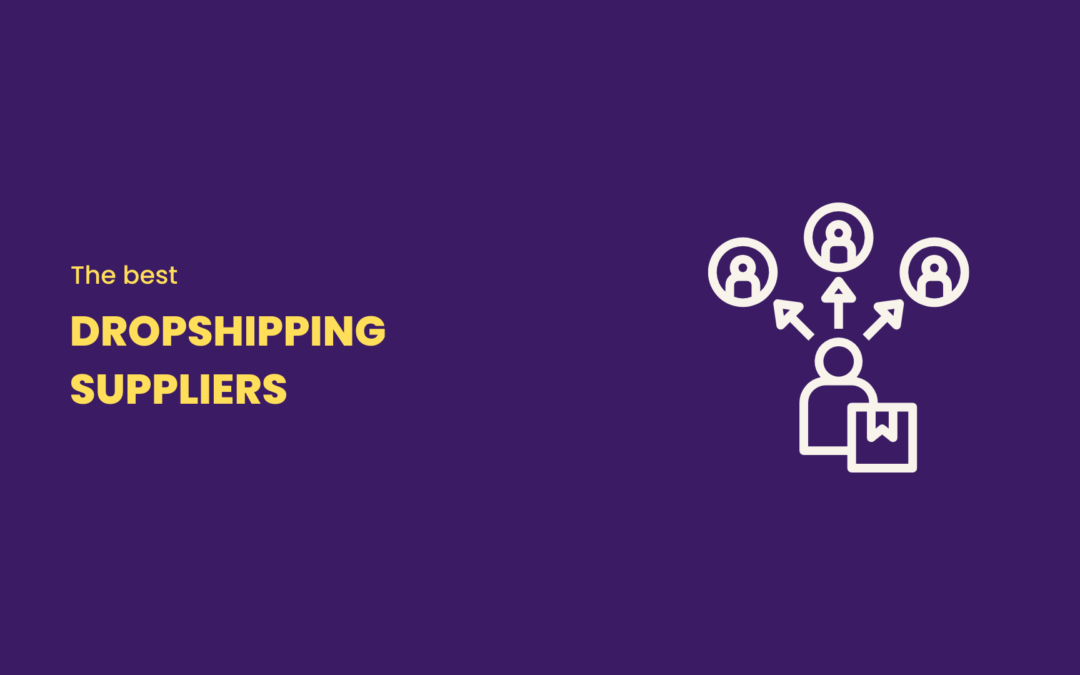 The 13 Best Dropshipping Suppliers in 2024